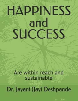 Paperback HAPPINESS and SUCCESS: Are within reach and sustainable Book