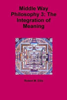 Paperback Middle Way Philosophy 3: The Integration of Meaning Book