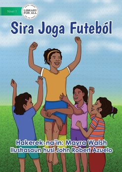 Paperback They Play Soccer - Sira Joga Futeból [Tetum] Book