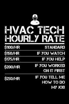 Paperback HVAC Tech Hourly Rate: Small Business Planner 6 x 9 100 page to organize your time, sales, profit, ideas and notes. Book