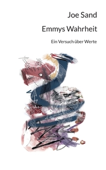 Paperback Emmys Wahrheit: Ein Versuch über Werte [German] Book