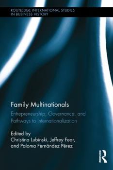 Hardcover Family Multinationals: Entrepreneurship, Governance, and Pathways to Internationalization Book