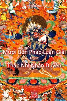 Paperback Mười Bốn Pháp Luận Giải Thập Nhị Nhân Duyên [Vietnamese] Book