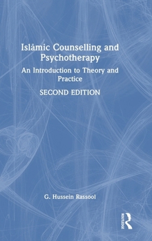 Hardcover Isl&#257;mic Counselling and Psychotherapy: An Introduction to Theory and Practice Book