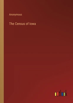 Paperback The Census of Iowa Book