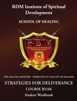 Paperback Strategies For Deliverance Course: BS106 Student Workbook Book