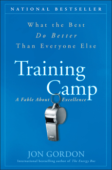 Hardcover Training Camp: What the Best Do Better Than Everyone Else Book