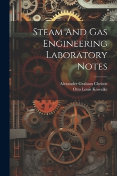 Paperback Steam And Gas Engineering Laboratory Notes Book