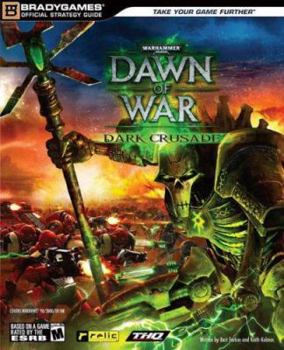 Paperback Dawn of War: Dark Crusade Official Strategy Guide Book