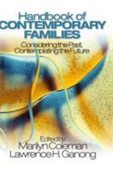 Hardcover Handbook of Contemporary Families: Considering the Past, Contemplating the Future Book