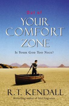 Paperback Out of Your Comfort Zone: Is Your God Too Nice? Book