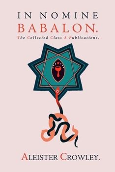 Paperback In Nomine Babalon: The Collected Class A Publications Book