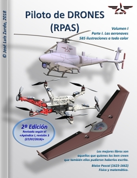 Paperback Piloto de DRONES (RPAS): Volumen I - Parte I. Las aeronaves. [Spanish] Book