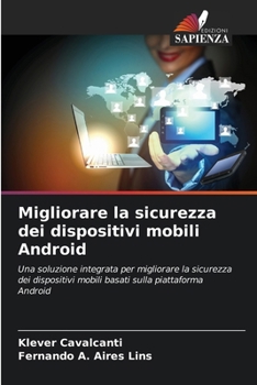 Paperback Migliorare la sicurezza dei dispositivi mobili Android [Italian] Book