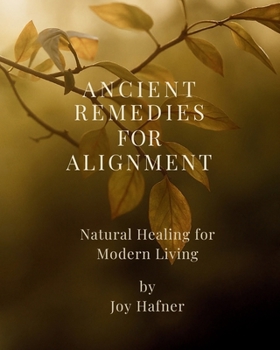 Paperback Ancient Remedies for Alignment [Large Print] Book