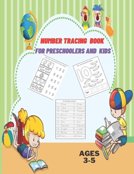 Paperback Number Tracing Book for Preschoolers and Kids 3-5: Numbers Tracing and Matching Activities for 3-5 Years old and Kindergarten,8.5X11,80 pages. Book
