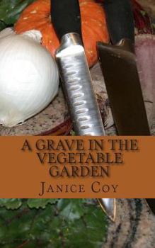 Paperback A Grave in the Vegetable Garden Book