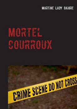 Paperback Mortel courroux: une nouvelle enquête du duo Dorman-Duharec [French] Book