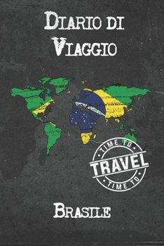 Diario di Viaggio Brasile: 6x9 Diario di viaggio I Taccuino con liste di controllo da compilare I Un regalo perfetto per il tuo viaggio in Brasile e per ogni viaggiatore