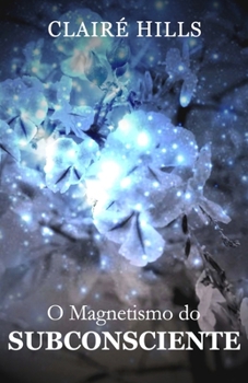 Paperback O Magnetismo do Subconsciente [Portuguese] Book