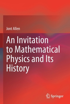 Paperback An Invitation to Mathematical Physics and Its History Book