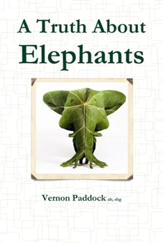 Paperback A Truth about Elephants Book