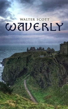 Waverly: Or, 'Tis sixty years since