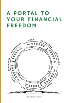 Paperback A Portal to Your Financial Freedom Book