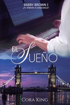 Paperback El sueño: ¿Te atreves a conocerlo? (Romance contemporáneo) [Spanish] Book