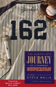 Paperback 162 : The Almost Epic Journey of a Yankees Superfan Book