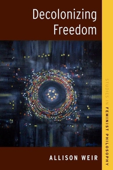 Paperback Decolonizing Freedom Book
