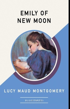 Paperback Emily of New Moon Illustrated Book