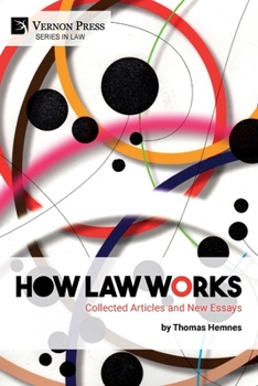 Paperback How Law Works: Collected Articles and New Essays Book