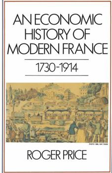 Paperback An Economic History of Modern France, 1730-1914 Book