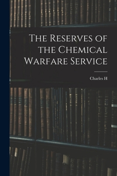 The Reserves of the Chemical Warfare Service