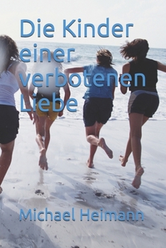 Paperback Die Kinder einer verbotenen Liebe [German] Book