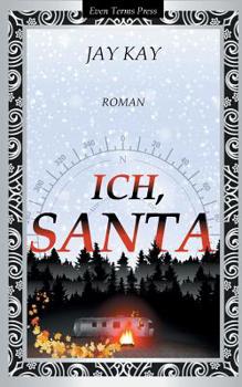 Ich, Santa (German Edition)