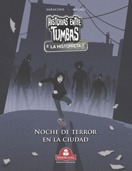 Paperback HISTORIAS ENTRE TUMBAS la historieta: noche de terror en la ciudad [Spanish] Book