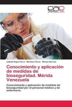 Paperback Conocimiento y aplicación de medidas de bioseguridad. Mérida Venezuela [Spanish] Book