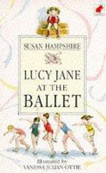 Lucy Jane at the Ballet - Book #1 of the Lucy Jane