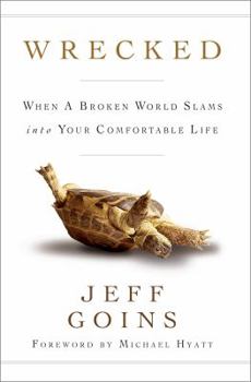 Paperback Wrecked: When a Broken World Slams Into Your Comfortable Life Book