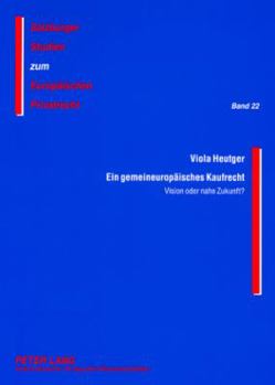 Paperback Ein Gemeineuropaeisches Kaufrecht: Vision Oder Nahe Zukunft? [German] Book