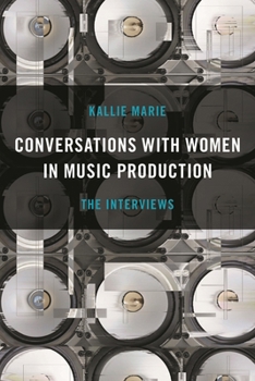 Paperback Conversations with Women in Music Production: The Interviews Book