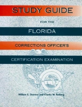Paperback Study Guide for the Florida Corrections Officer's Certification Examination Book
