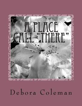 Paperback A Place Call There: A Secret Place Book