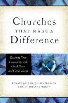 Paperback Churches That Make a Difference: Reaching Your Community with Good News and Good Works Book
