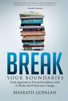 Paperback Break Your Boundaries: Fresh Approach to Personal Excellence via 22 Books that'll Kickstart Change Book