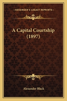 Paperback A Capital Courtship (1897) Book