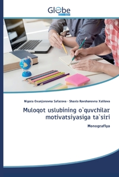 Paperback Muloqot uslubining o`quvchilar motivatsiyasiga ta`siri [Uzbek] Book