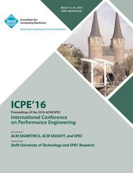 Paperback ICPE 16 7th ACM/SPEC International Conference on Performance Engineering Book